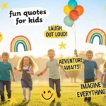 fun quotes for kids